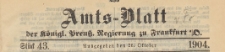 Amts-Blatt der K&ouml;niglichen Preussischen Regierung zu Frankfurth an der Oder, 1904.10.26 nr 43