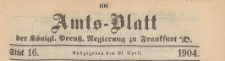 Amts-Blatt der Königlichen Preussischen Regierung zu Frankfurth an der Oder, 1904.04.20 nr 16