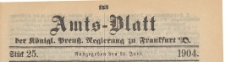 Amts-Blatt der K&ouml;niglichen Preussischen Regierung zu Frankfurth an der Oder, 1904.06.22 nr 25