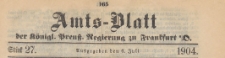 Amts-Blatt der K&ouml;niglichen Preussischen Regierung zu Frankfurth an der Oder, 1904.07.06 nr 27