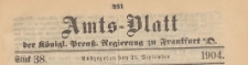 Amts-Blatt der Königlichen Preussischen Regierung zu Frankfurth an der Oder, 1904.09.21 nr 38