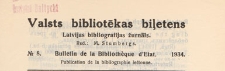Valsts Bibliotēkas Biļetens : Latvijas bibliogrāfijas žurnāls = Bulletin de la Biblioth&egrave;que d'Etat de Lettonie : publicaton de la bibliographie lettonne, 1934 nr 8