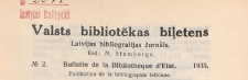 Valsts Bibliotēkas Biļetens : Latvijas bibliogrāfijas žurnāls = Bulletin de la Bibliothèque d'Etat de Lettonie : publicaton de la bibliographie lettonne, 1935 nr 2