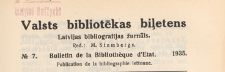 Valsts Bibliotēkas Biļetens : Latvijas bibliogrāfijas žurnāls = Bulletin de la Bibliothèque d'Etat de Lettonie : publicaton de la bibliographie lettonne, 1935 nr 07