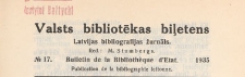 Valsts Bibliotēkas Biļetens : Latvijas bibliogrāfijas žurnāls = Bulletin de la Bibliothèque d'Etat de Lettonie : publicaton de la bibliographie lettonne, 1935 nr 17
