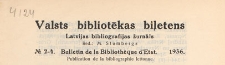 Valsts Bibliotēkas Biļetens : Latvijas bibliogrāfijas žurnāls = Bulletin de la Bibliothèque d'Etat de Lettonie : publicaton de la bibliographie lettonne, 1936 nr 2-4