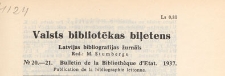 Valsts Bibliotēkas Biļetens : Latvijas bibliogrāfijas žurnāls = Bulletin de la Bibliothèque d'Etat de Lettonie : publicaton de la bibliographie lettonne, 1937 nr 20-21