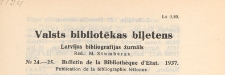 Valsts Bibliotēkas Biļetens : Latvijas bibliogrāfijas žurnāls = Bulletin de la Bibliothèque d'Etat de Lettonie : publicaton de la bibliographie lettonne, 1937 nr 24-25