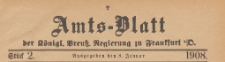 Amts-Blatt der Königlichen Preussischen Regierung zu Frankfurth an der Oder, 1908.01.08 nr 2