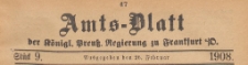 Amts-Blatt der K&ouml;niglichen Preussischen Regierung zu Frankfurth an der Oder, 1908.02.26 nr 9