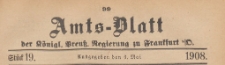 Amts-Blatt der Königlichen Preussischen Regierung zu Frankfurth an der Oder, 1908.05.06 nr 19