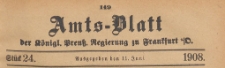 Amts-Blatt der Königlichen Preussischen Regierung zu Frankfurth an der Oder, 1908.06.11 nr 24