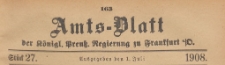 Amts-Blatt der K&ouml;niglichen Preussischen Regierung zu Frankfurth an der Oder, 1908.07.01 nr 27