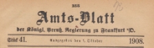 Amts-Blatt der Königlichen Preussischen Regierung zu Frankfurth an der Oder, 1908.10.07 nr 41