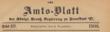 Amts-Blatt der Königlichen Preussischen Regierung zu Frankfurth an der Oder, 1908.12.02 nr 49