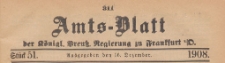 Amts-Blatt der K&ouml;niglichen Preussischen Regierung zu Frankfurth an der Oder, 1908.12.16 nr 51