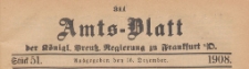 Amts-Blatt der Königlichen Preussischen Regierung zu Frankfurth an der Oder, 1908.12.16 nr 51