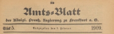 Amts-Blatt der K&ouml;niglichen Preussischen Regierung zu Frankfurth an der Oder, 1909.02.03 nr 05