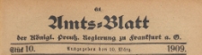 Amts-Blatt der Königlichen Preussischen Regierung zu Frankfurth an der Oder, 1909.03.10 nr 10