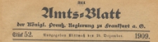 Amts-Blatt der Königlichen Preussischen Regierung zu Frankfurth an der Oder, 1909.12.29 nr 52