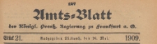 Amts-Blatt der Königlichen Preussischen Regierung zu Frankfurth an der Oder, 1909.05.26 nr 21