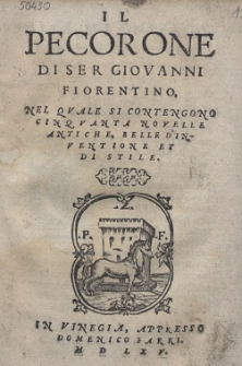 Il Pecorone Di Ser Giovanni Fiorentino, Nel Qvale Si Contengono Cinqvanta Novelle Antiche, Belle D'inventione Et Di Stile