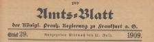Amts-Blatt der K&ouml;niglichen Preussischen Regierung zu Frankfurth an der Oder, 1909.07.21 nr 29