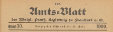 Amts-Blatt der K&ouml;niglichen Preussischen Regierung zu Frankfurth an der Oder, 1909.07.28 nr 30