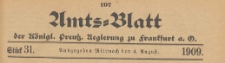 Amts-Blatt der K&ouml;niglichen Preussischen Regierung zu Frankfurth an der Oder, 1909.08.04 nr 31