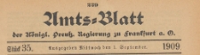 Amts-Blatt der Königlichen Preussischen Regierung zu Frankfurth an der Oder, 1909.09.01 nr 35