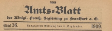 Amts-Blatt der Königlichen Preussischen Regierung zu Frankfurth an der Oder, 1909.09.08 nr 36