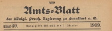 Amts-Blatt der K&ouml;niglichen Preussischen Regierung zu Frankfurth an der Oder, 1909.10.06 nr 40