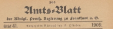 Amts-Blatt der K&ouml;niglichen Preussischen Regierung zu Frankfurth an der Oder, 1909.10.13 nr 41