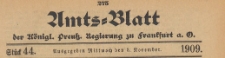 Amts-Blatt der Königlichen Preussischen Regierung zu Frankfurth an der Oder, 1909.11.03 nr 44