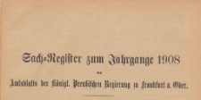 Amts-Blatt der Königlichen Preussischen Regierung zu Frankfurth an der Oder, 1908, Register