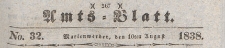 Amts-Blatt der Königlich Preussischen Regierung zu Marienwerder für das Jahr, 1838.08.10 nr 32