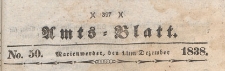 Amts-Blatt der Königlichen Regierung zu Marienwerder für das Jahr, 1838.12.14 nr 50