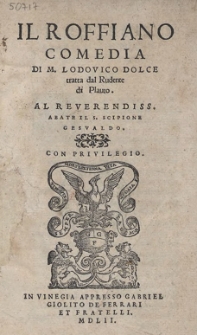 Il Roffiano : Comedia Di M. Lodovico Dolce tratta dal Rudente di Plauto