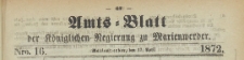 Amts-Blatt der Königlichen Regierung zu Marienwerder für das Jahr, 1872.04.17 nr 16