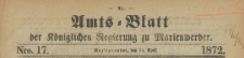 Amts-Blatt der Königlichen Regierung zu Marienwerder für das Jahr, 1872.04.24 nr 17
