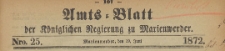Amts-Blatt der Königlichen Regierung zu Marienwerder für das Jahr, 1872.06.19 nr 25
