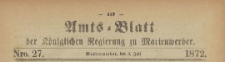 Amts-Blatt der Königlichen Regierung zu Marienwerder für das Jahr, 1872.07.03 nr 27