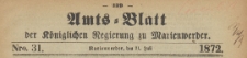 Amts-Blatt der Königlichen Regierung zu Marienwerder für das Jahr, 1872.07.31 nr 31