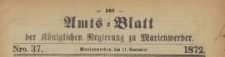 Amts-Blatt der Königlichen Regierung zu Marienwerder für das Jahr, 1872.09.11 nr 37