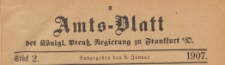 Amts-Blatt der Königlichen Preussischen Regierung zu Frankfurth an der Oder, 1907.01.09 nr 2