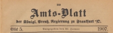 Amts-Blatt der K&ouml;niglichen Preussischen Regierung zu Frankfurth an der Oder, 1907.01.30 nr 5