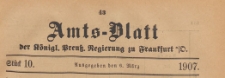 Amts-Blatt der K&ouml;niglichen Preussischen Regierung zu Frankfurth an der Oder, 1907.03.06 nr 10