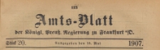 Amts-Blatt der Königlichen Preussischen Regierung zu Frankfurth an der Oder, 1907.05.15 nr 20