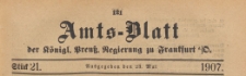 Amts-Blatt der Königlichen Preussischen Regierung zu Frankfurth an der Oder, 1907.05.23 nr 21