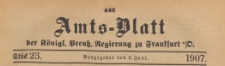 Amts-Blatt der Königlichen Preussischen Regierung zu Frankfurth an der Oder, 1907.06.05 nr 23